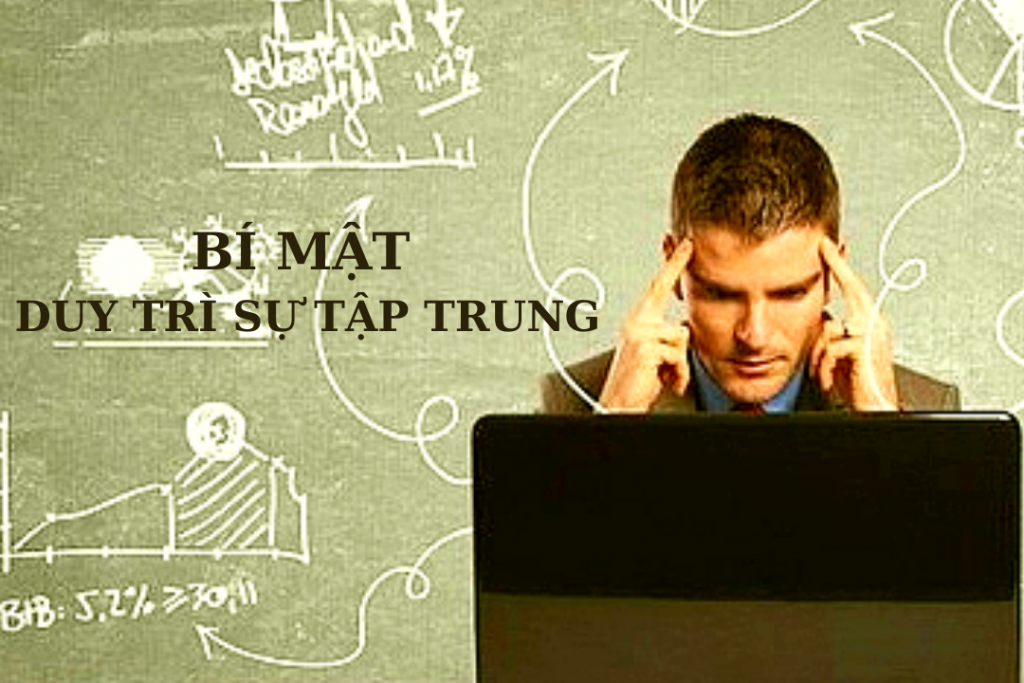 BÍ MẬT DUY TRÌ SỰ TẬP TRUNG Thông Quốc Quyền