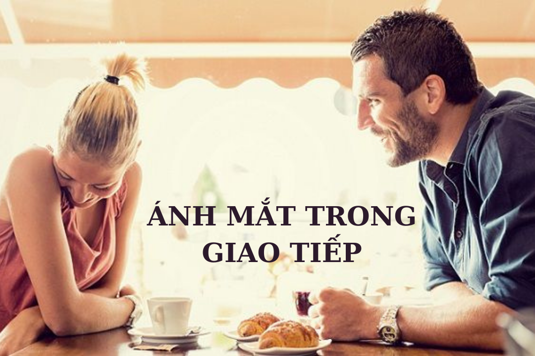 ánh mắt trong giao tiếp thông quốc quyền