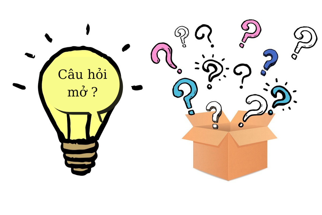 Đặt câu hỏi mở